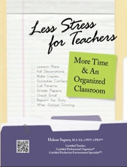 Less Stress For Teachers - learn how to organize your time, email, assignments, classroom and handouts - get organized at school