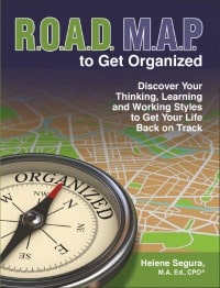ROADMAP to Get Organized - Discover Your Thinking, Learning and Working Styles to Get Your Life Back on Track
