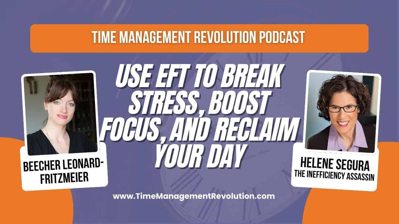 Discover how EFT tapping lowers stress, boosts focus, and improves time management in this powerful interview with EFT expert Beecher Leonard-Fritzmeier